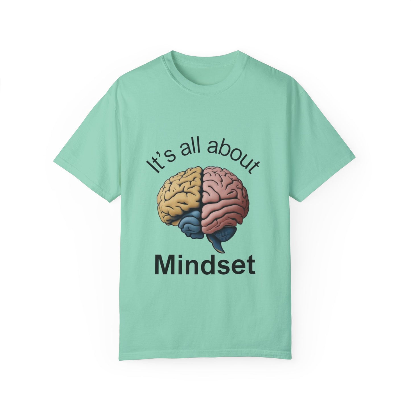 Mindset Unisex Garment-Dyed T-Shirt - Motivational Brain Design