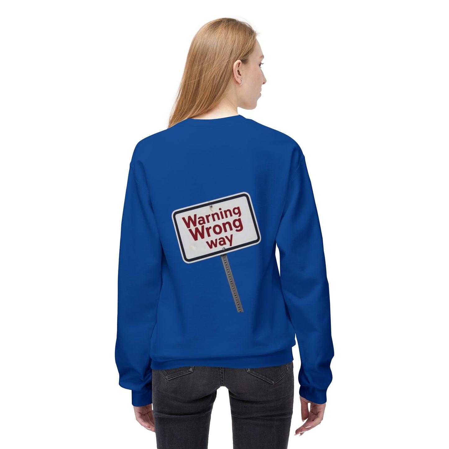 Unisex Warning Wrong Way Fleece Crewneck Sweatshirt