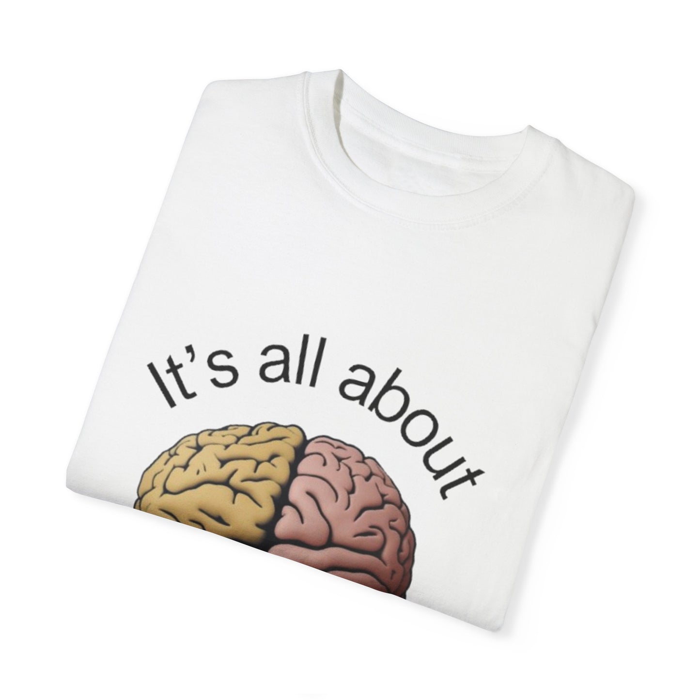 Mindset Unisex Garment-Dyed T-Shirt - Motivational Brain Design
