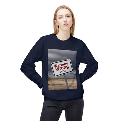 Men's Warning Wrong Way Sweatshirt | Cozy Midweight Crewneck