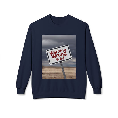 Men's Warning Wrong Way Sweatshirt | Cozy Midweight Crewneck