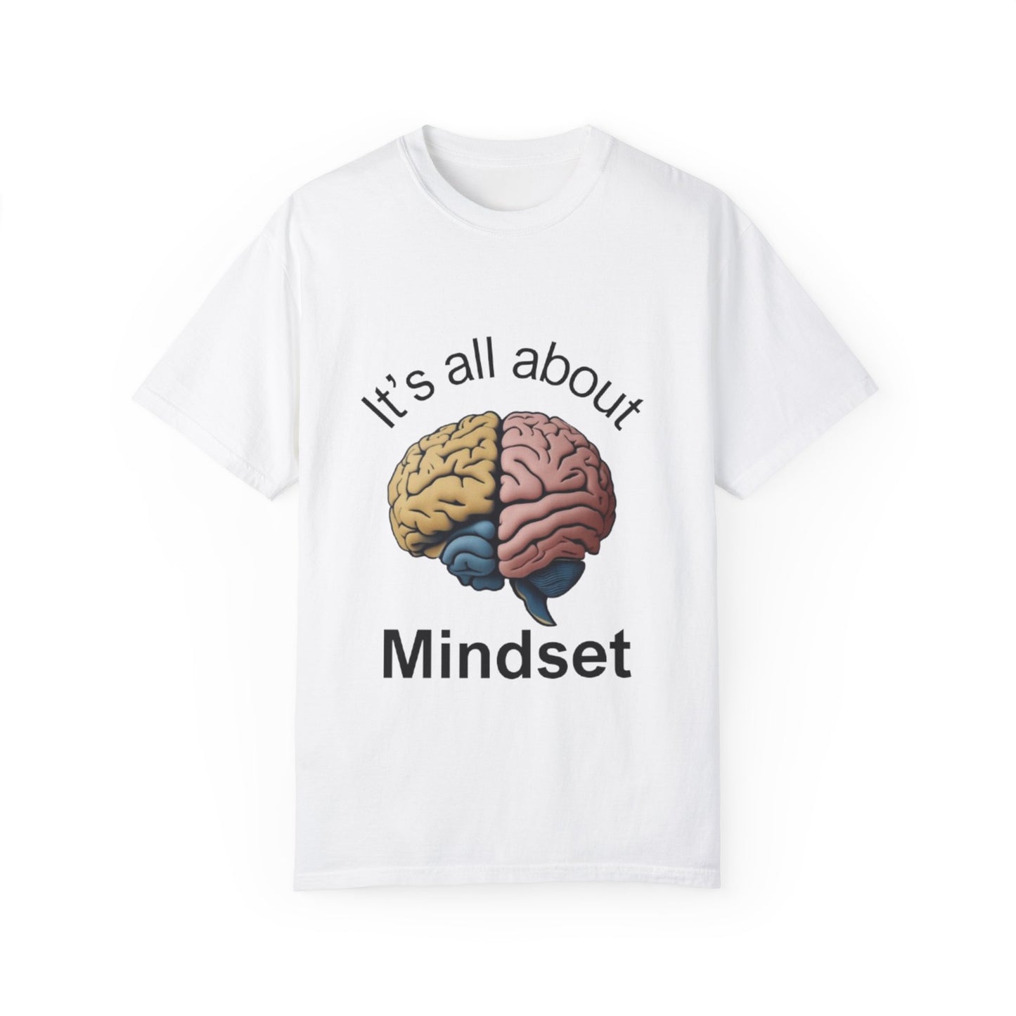 Mindset Unisex Garment-Dyed T-Shirt - Motivational Brain Design