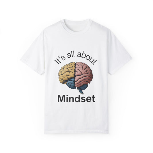 Mindset Unisex Garment-Dyed T-Shirt - Motivational Brain Design