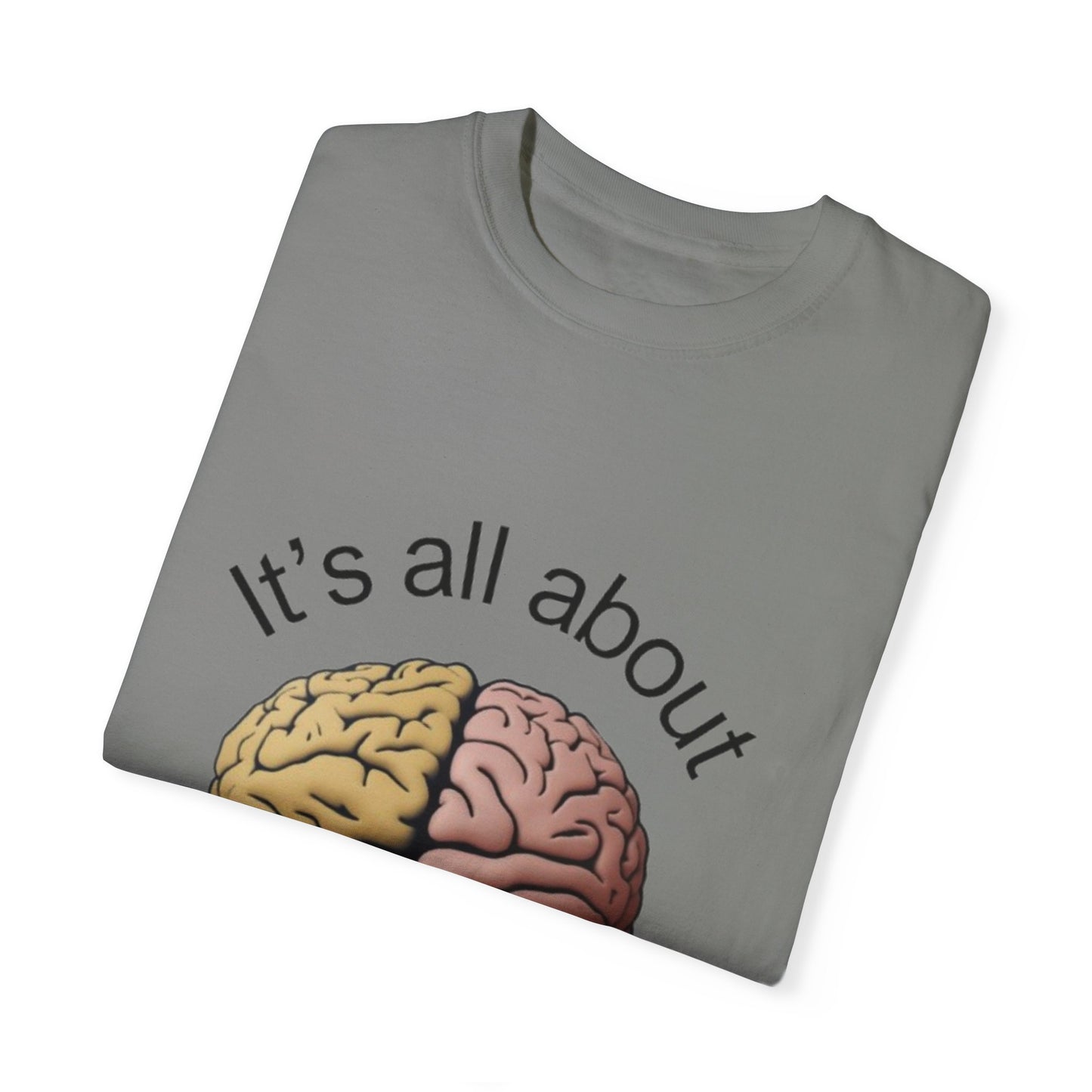 Mindset Unisex Garment-Dyed T-Shirt - Motivational Brain Design