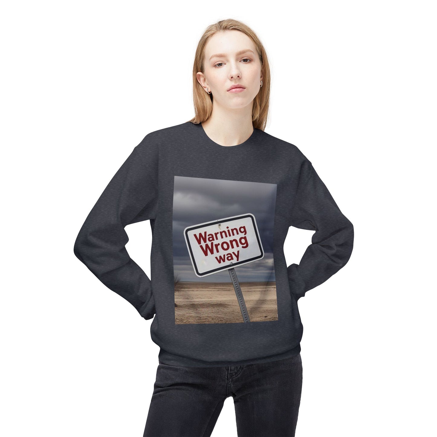 Men's Warning Wrong Way Sweatshirt | Cozy Midweight Crewneck