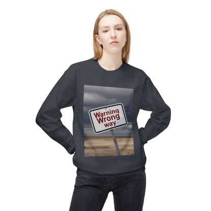 Men's Warning Wrong Way Sweatshirt | Cozy Midweight Crewneck