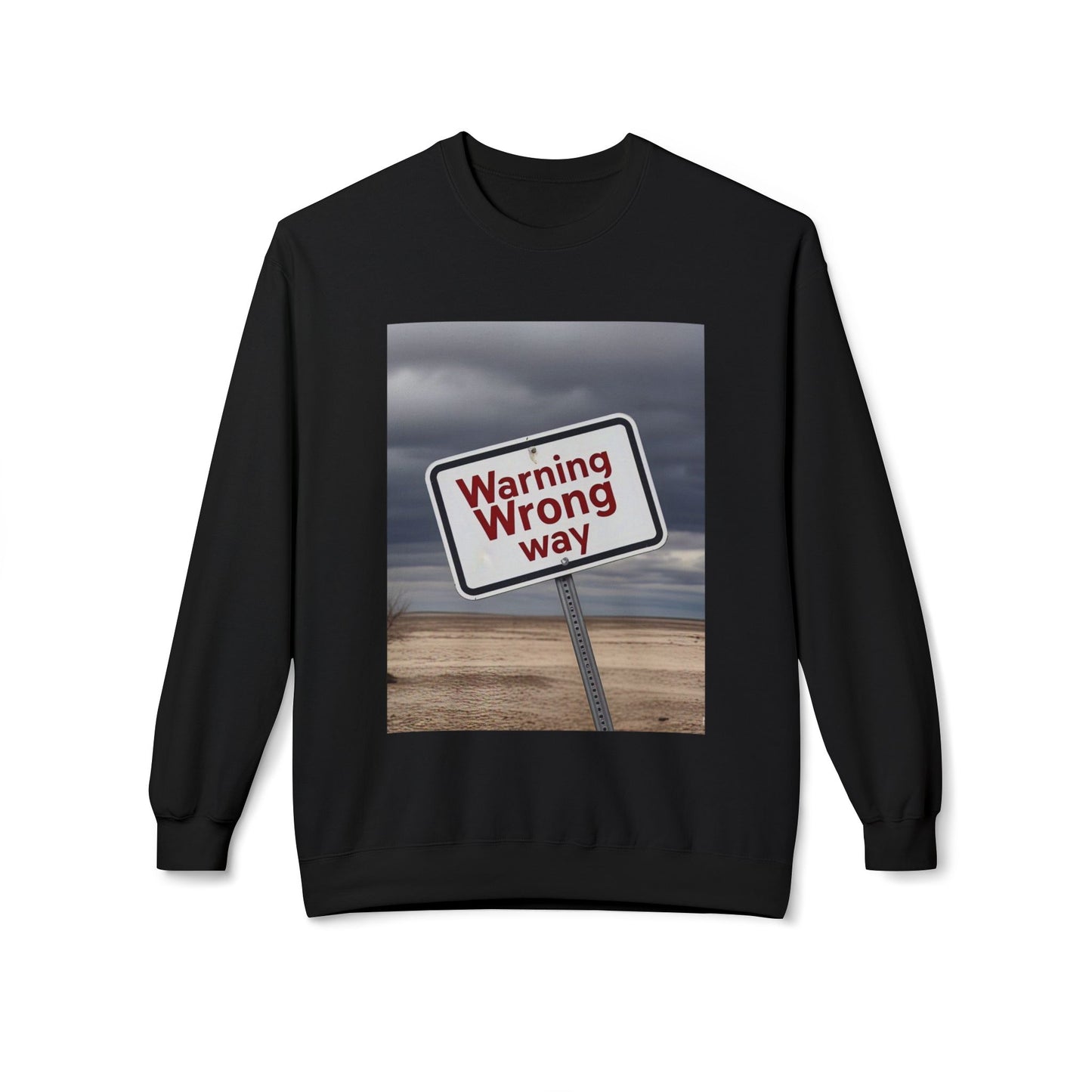 Men's Warning Wrong Way Sweatshirt | Cozy Midweight Crewneck