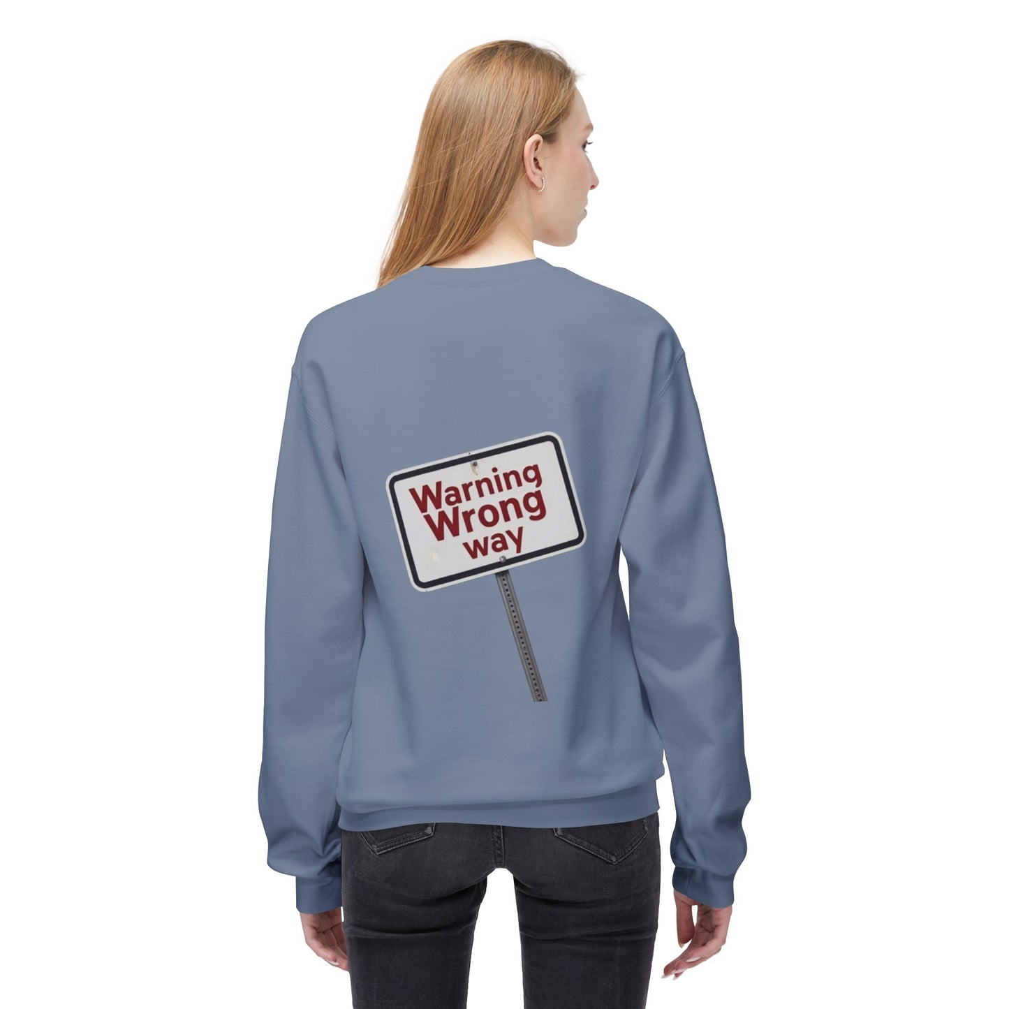Unisex Warning Wrong Way Fleece Crewneck Sweatshirt